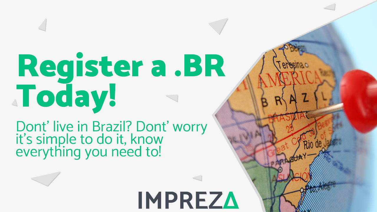 Brazilian Domain: Registering Your .COM.BR Domain