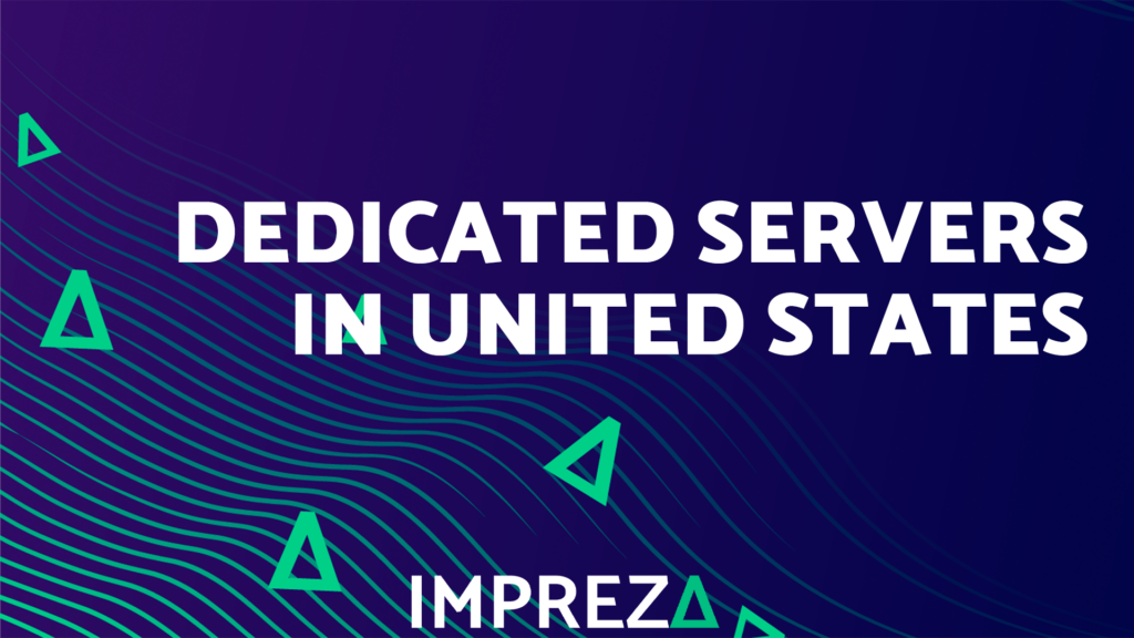 US Dedicated Servers with powerful and reliables hardware! | Impreza Host