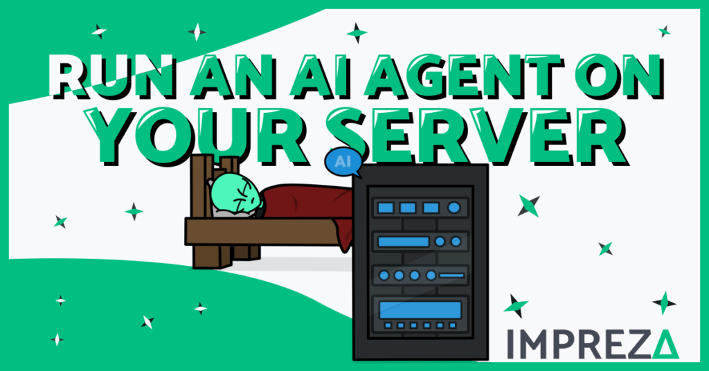 "Run an AI Agent on Your Server" labeled with Impreza's Character, Jake, sleeping behind an Server running with an AI. Made by Impreza Host Team, 2026