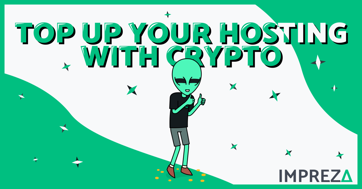 Top-Up your Hosting with Crypto labeled title with Impreza's Character, Jake, with double thumbs up and with coins on floor, made by Impreza Host Team, 2026.
